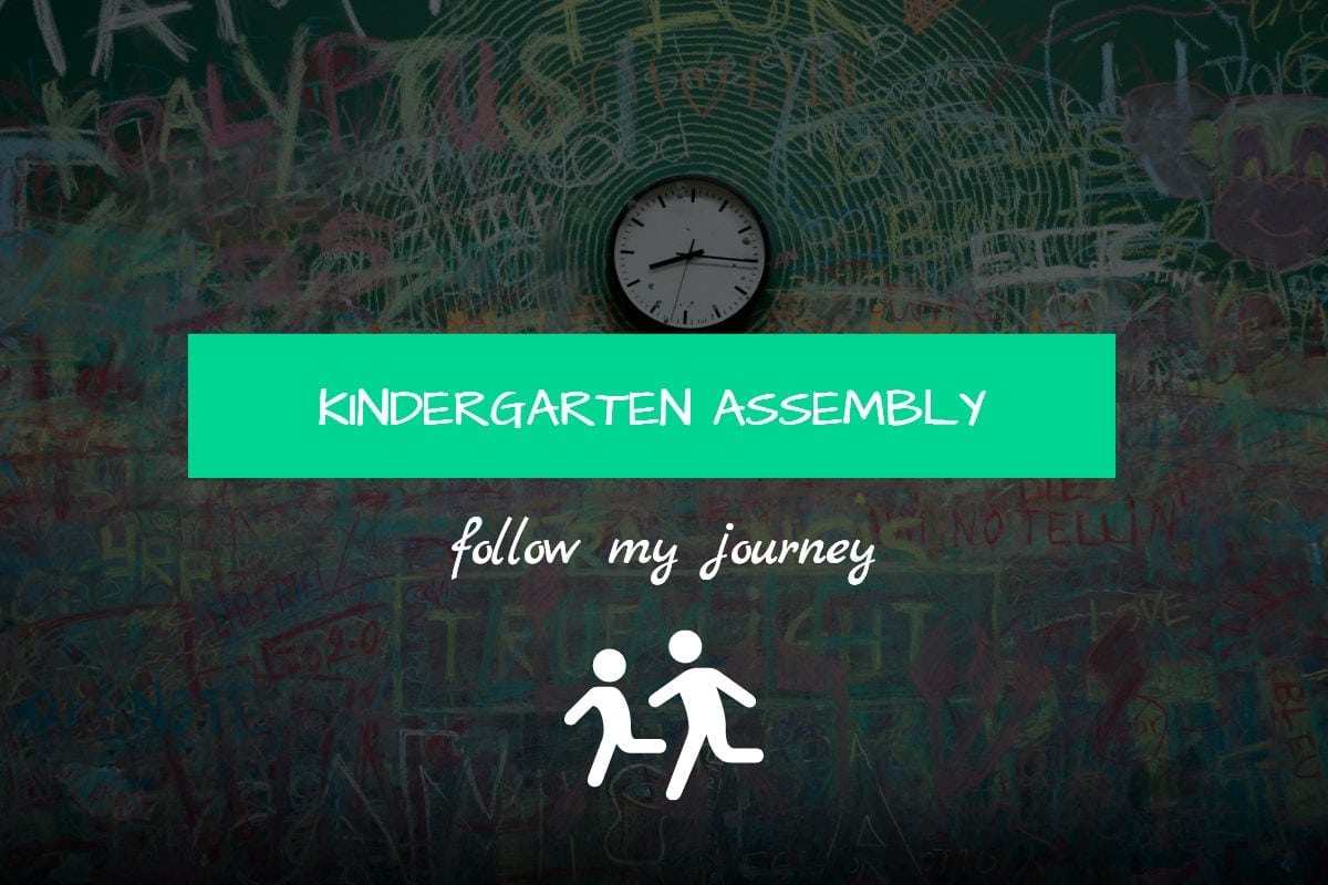 KINDERGARTEN ASSEMBLY