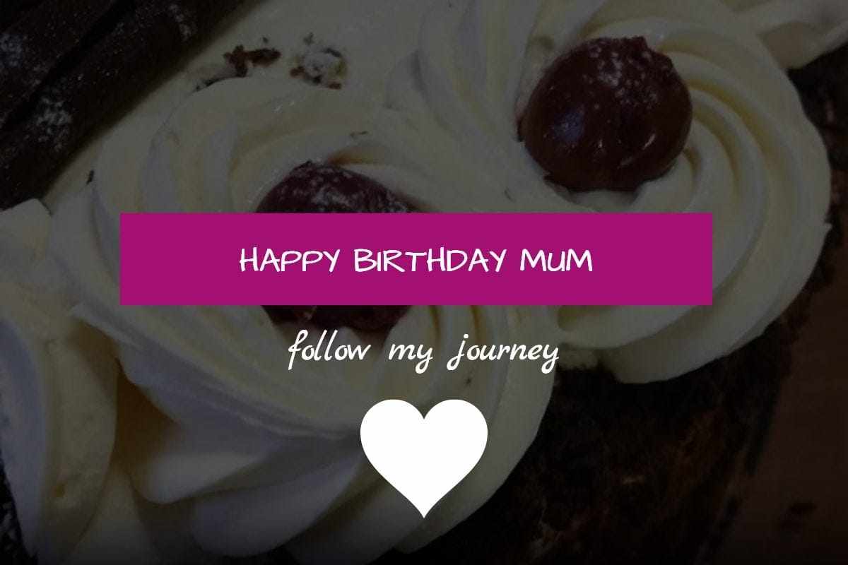 happy birthday mum