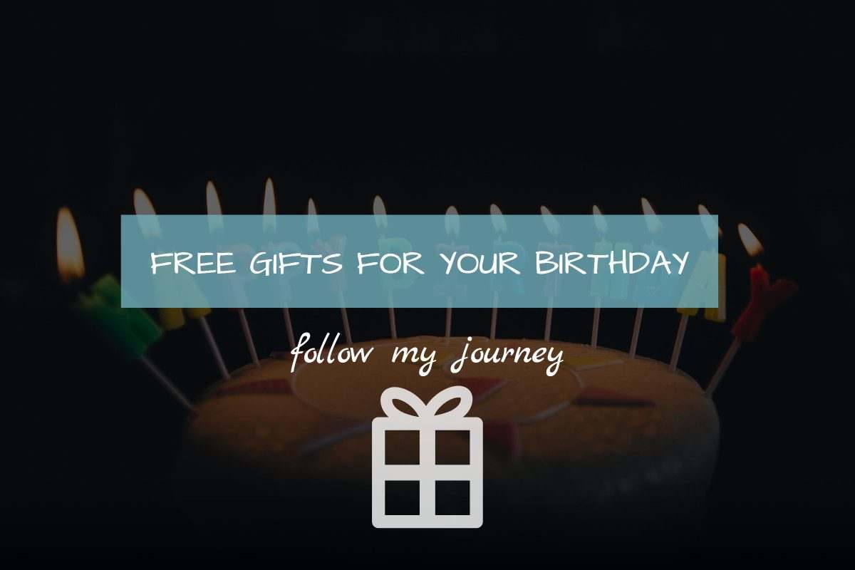 FREE GIFTS FOR YOUR BIRTHDAY