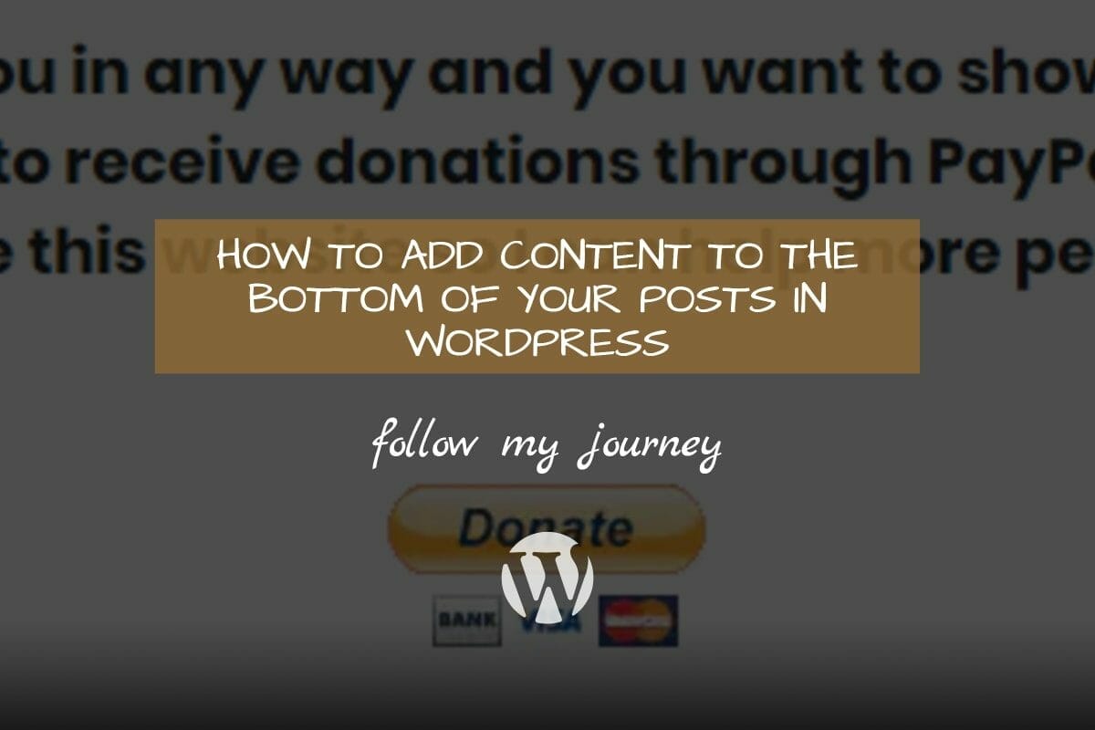 Marco Tran The Simple Entrepreneur HOW TO ADD CONTENT TO THE BOTTOM OF YOUR POSTS IN WORDPRESS 1