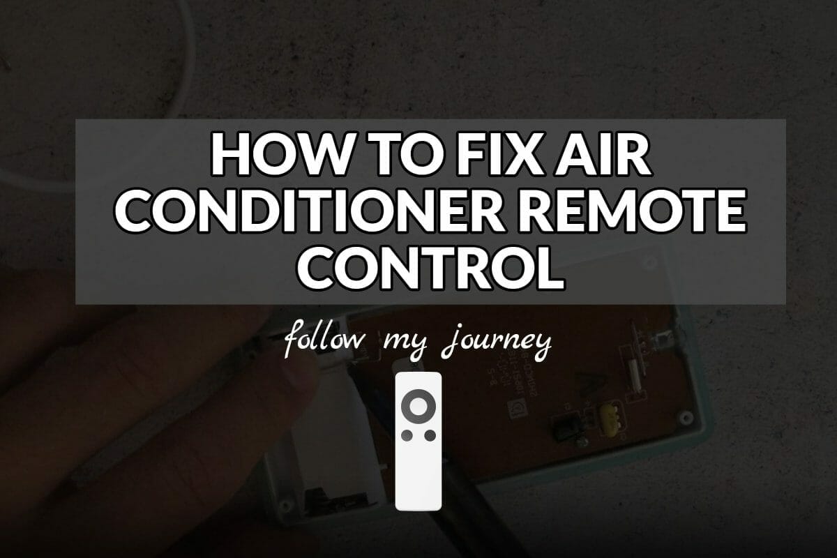 HOW TO FIX AIR CONDITIONER REMOTE CONTROL header