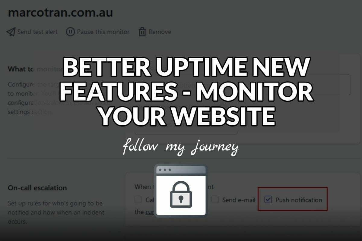 BETTER UPTIME NEW FEATURES MONITOR YOUR WEBSITE THE SIMPLE ENTREPRENEUR header