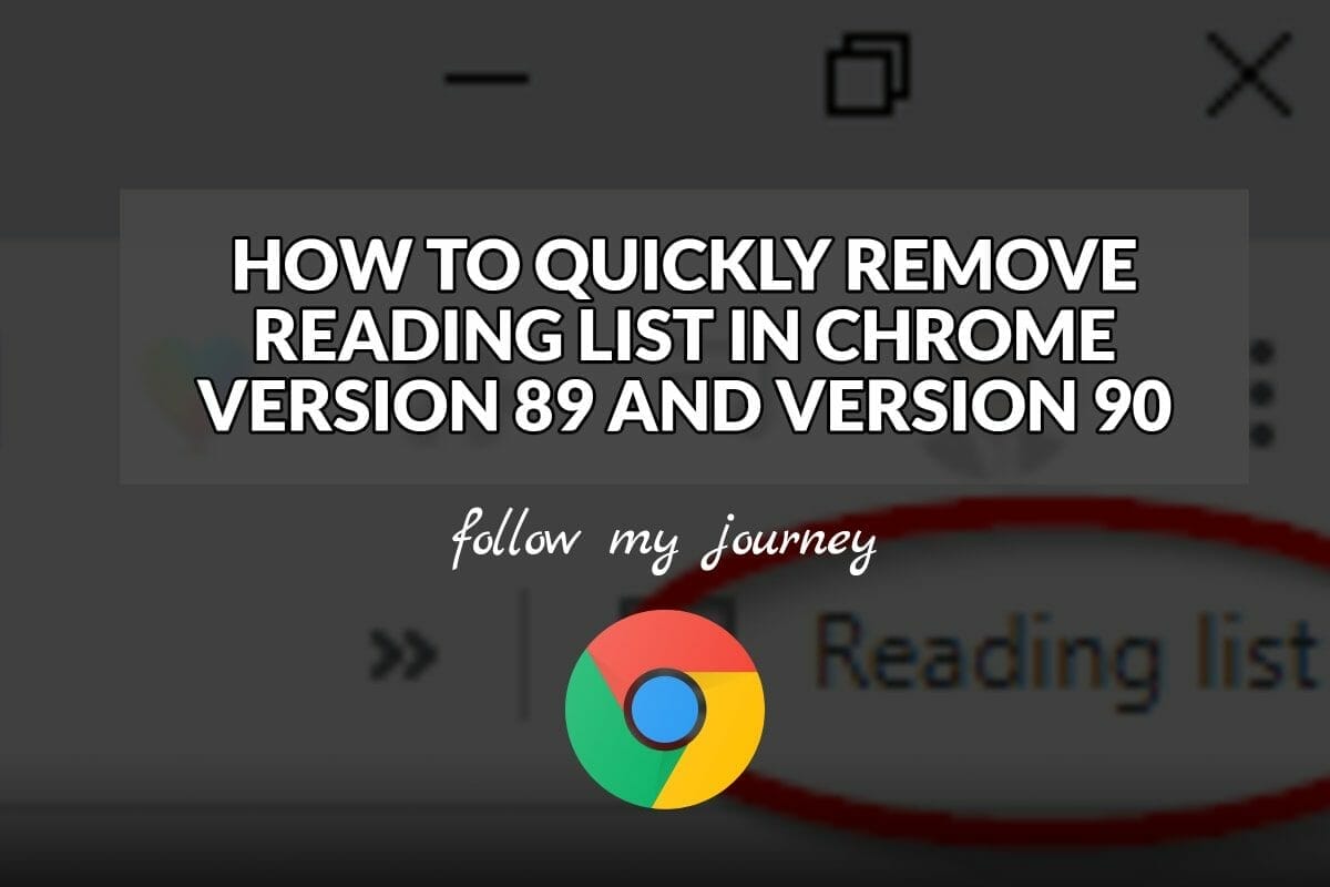 HOW TO QUICKLY REMOVE READING LIST IN CHROME VERSION 89 AND VERSION 90 The Simple Entrepreneur header