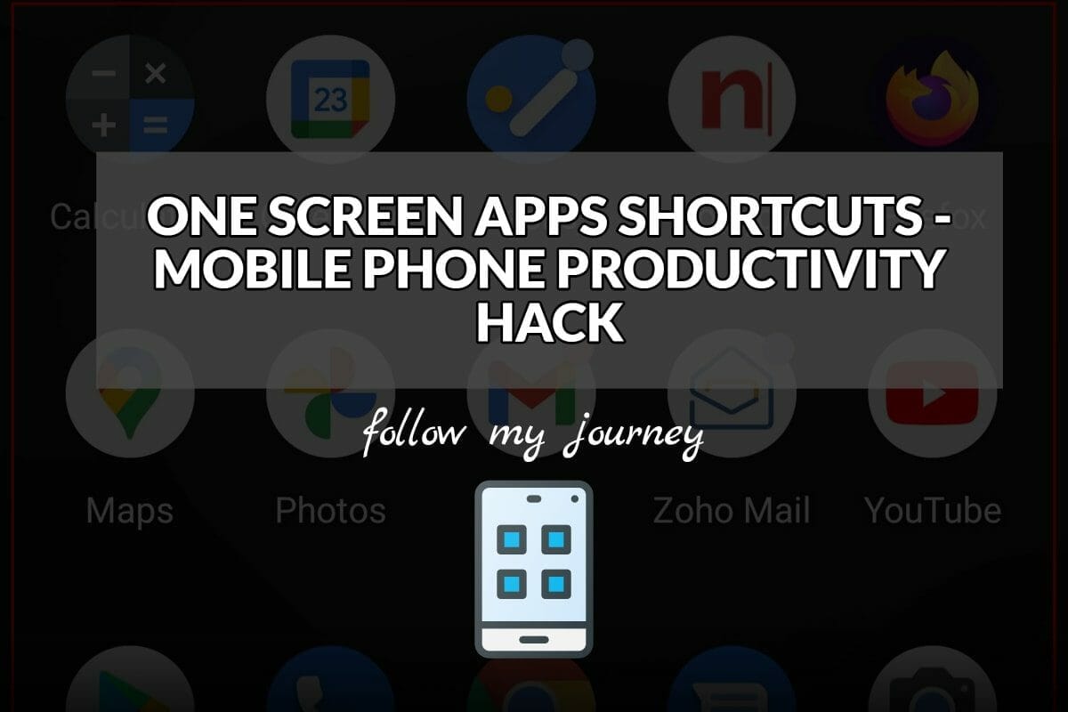ONE SCREEN APPS SHORTCUTS MOBILE PHONE PRODUCTIVITY HACK The Simple Entrepreneur header