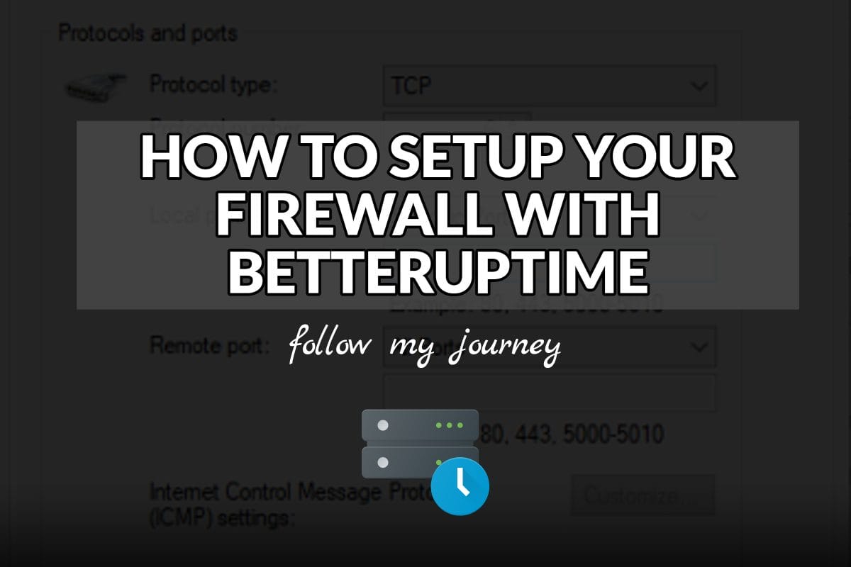 HOW TO SETUP YOUR FIREWALL WITH BETTERUPTIME header The Simple Entrepreneur