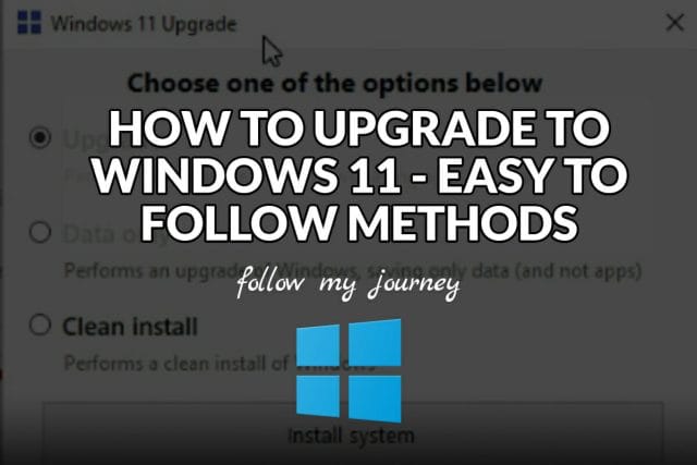 HOW TO UPGRADE TO WINDOWS 11 EASY TO FOLLOW METHODS header