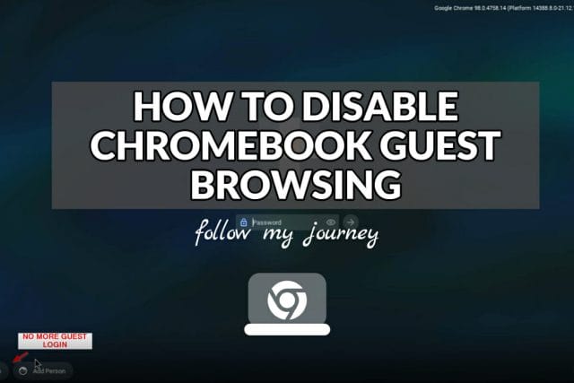 HOW TO DISABLE CHROMEBOOK GUEST BROWSING header