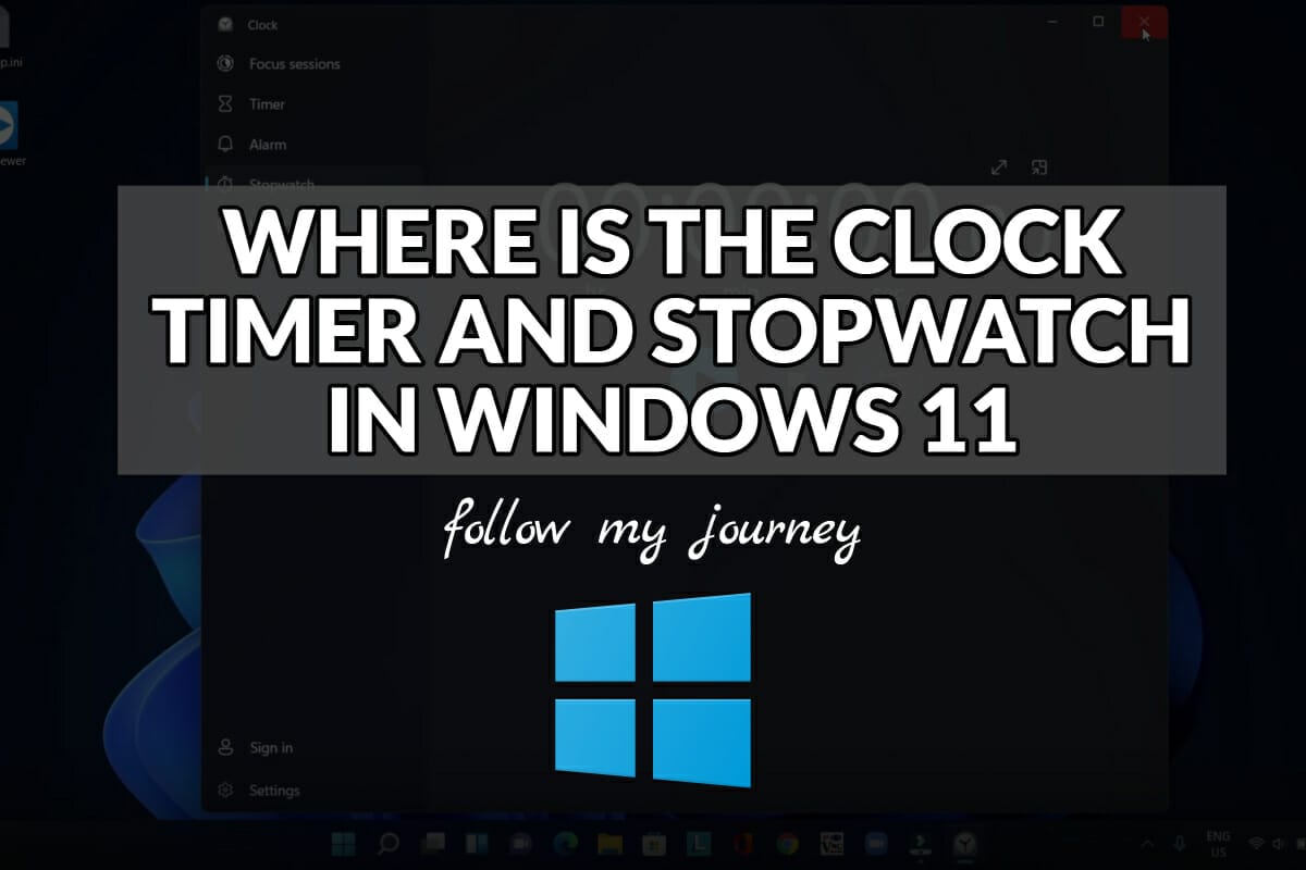 WHERE IS THE CLOCK TIMER AND STOPWATCH IN WINDOWS 11 header