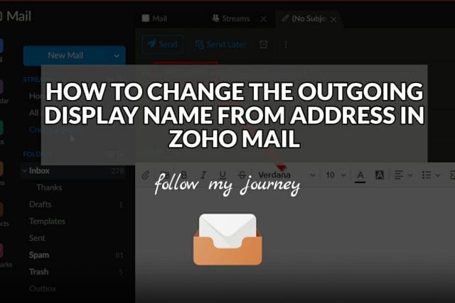 HOW TO CHANGE THE OUTGOING DISPLAY NAME FROM ADDRESS IN ZOHO MAIL header