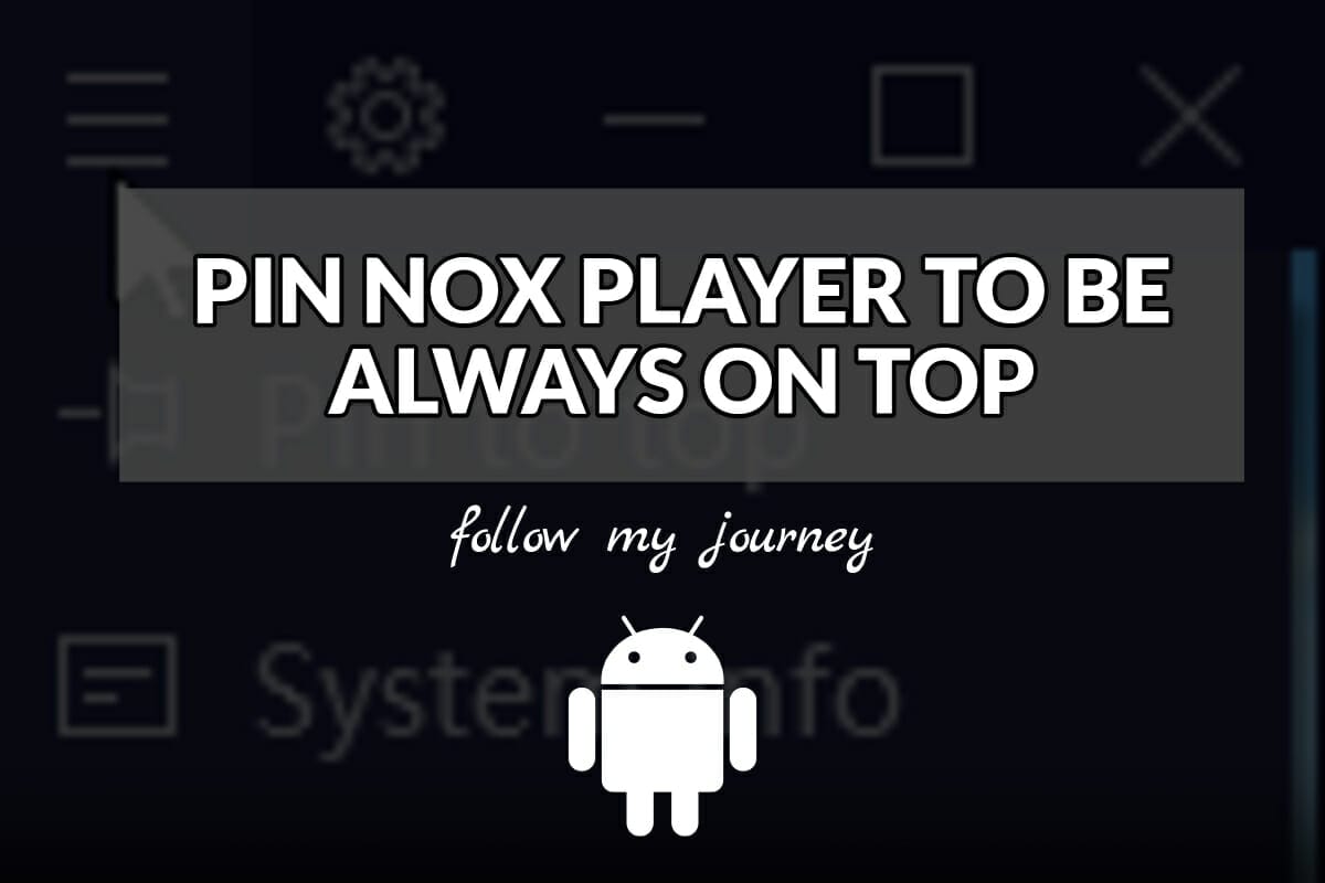 PIN NOX PLAYER TO BE ALWAYS ON TOP header