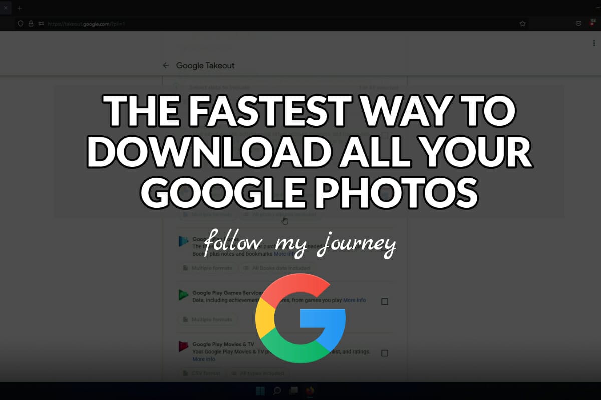 THE FASTEST WAY TO DOWNLOAD ALL YOUR GOOGLE PHOTOS header