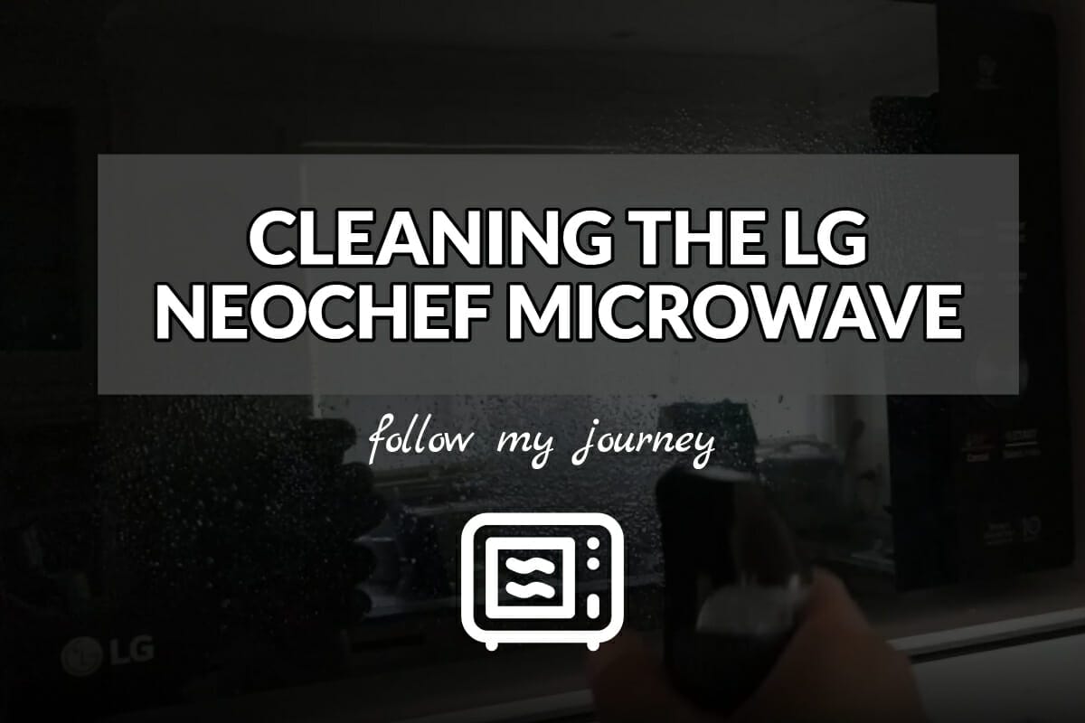 CLEANING THE LG NEOCHEF MICROWAVE header