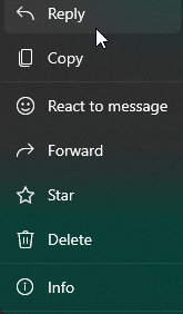 WHERE IS THE REPLY MESSAGE BUTTON IN WHATSAPP WINDOWS right click menu