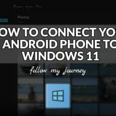 HOW TO CONNECT YOUR ANDROID PHONE TO WINDOWS 11 header
