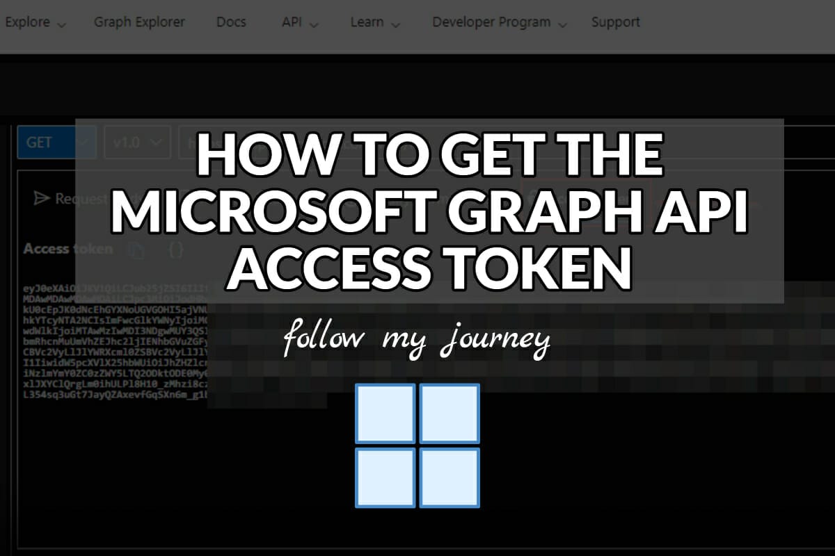 HOW TO GET THE MICROSOFT GRAPH API ACCESS TOKEN header