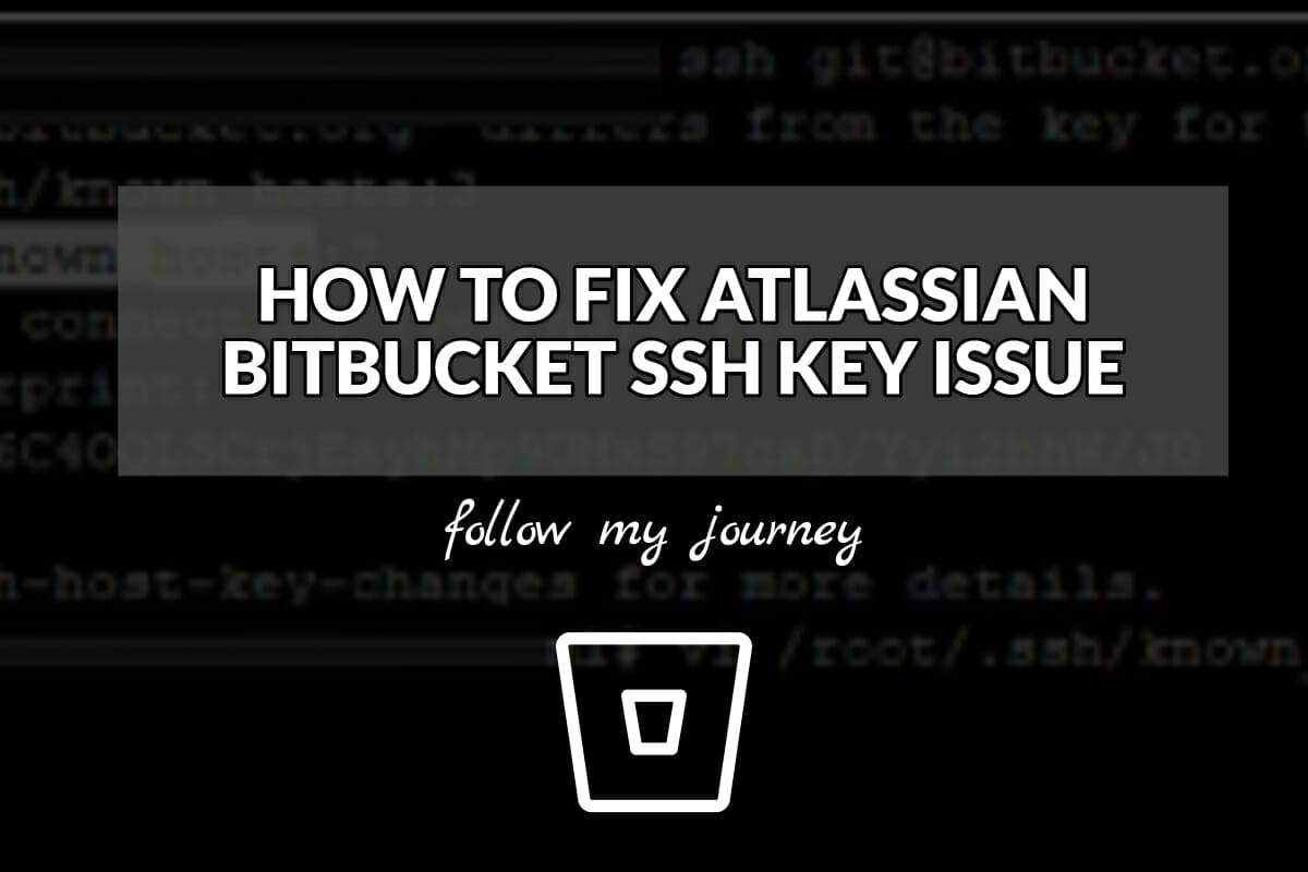 HOW TO FIX ATLASSIAN BITBUCKET SSH KEY ISSUE header