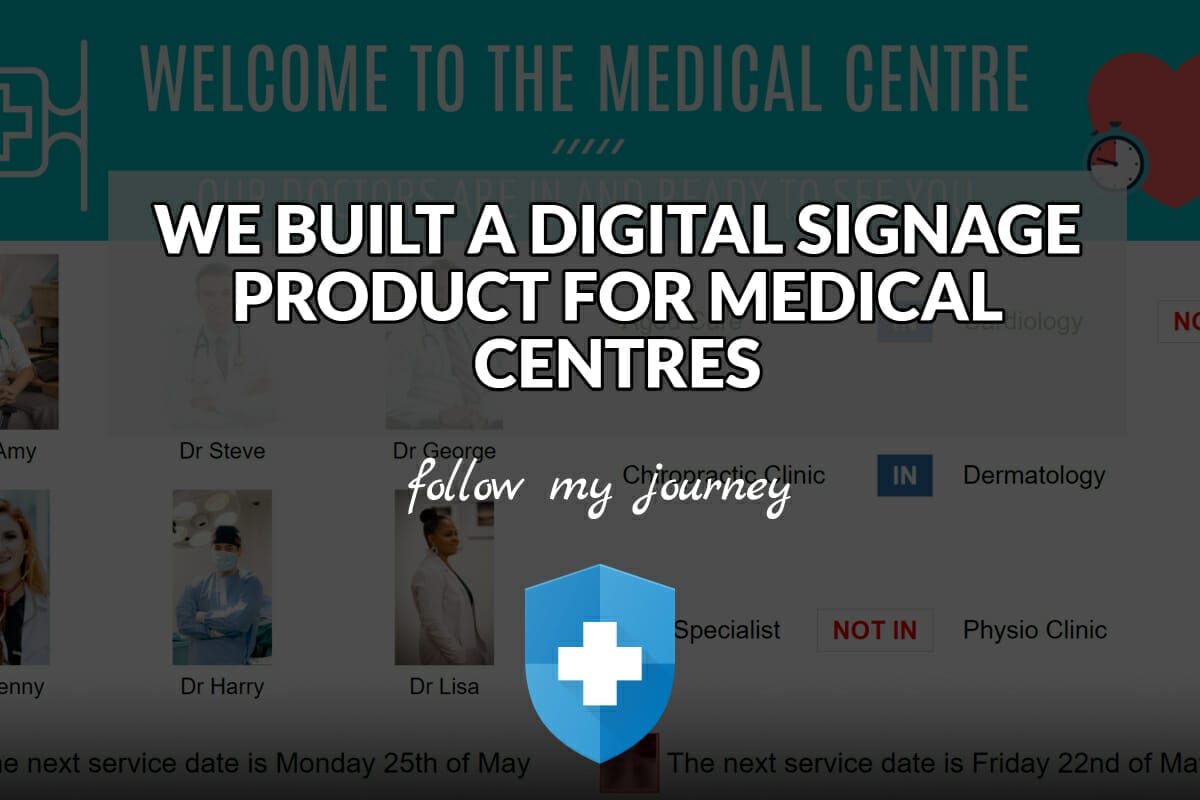 The Simple Entrepreneur Advertise Me WE BUILT A DIGITAL SIGNAGE PRODUCT FOR MEDICAL CENTRES