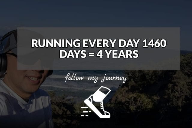 The Simple Entrepreneur RUNNING EVERY DAY 1460 DAYS 4 YEARS