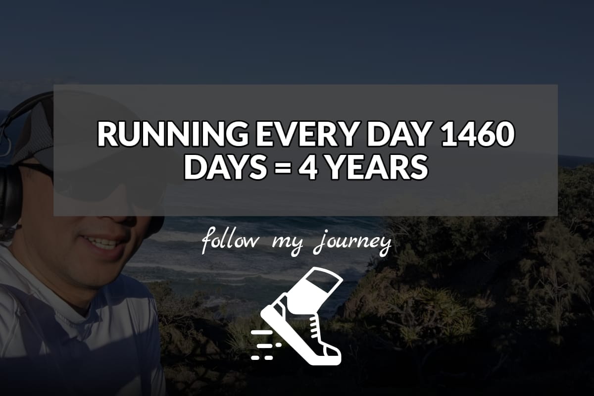 The Simple Entrepreneur RUNNING EVERY DAY 1460 DAYS 4 YEARS