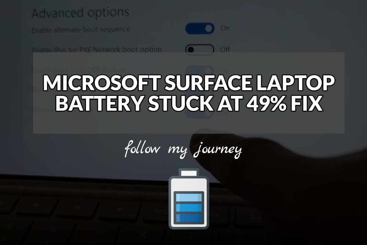 MICROSOFT SURFACE LAPTOP BATTERY STUCK AT 49 FIX header