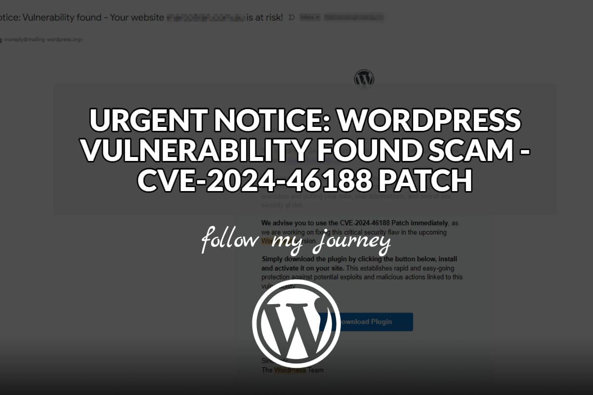 The Simple Entrepreneur URGENT NOTICE WORDPRESS VULNERABILITY FOUND SCAM CVE 2024 46188 PATCH header