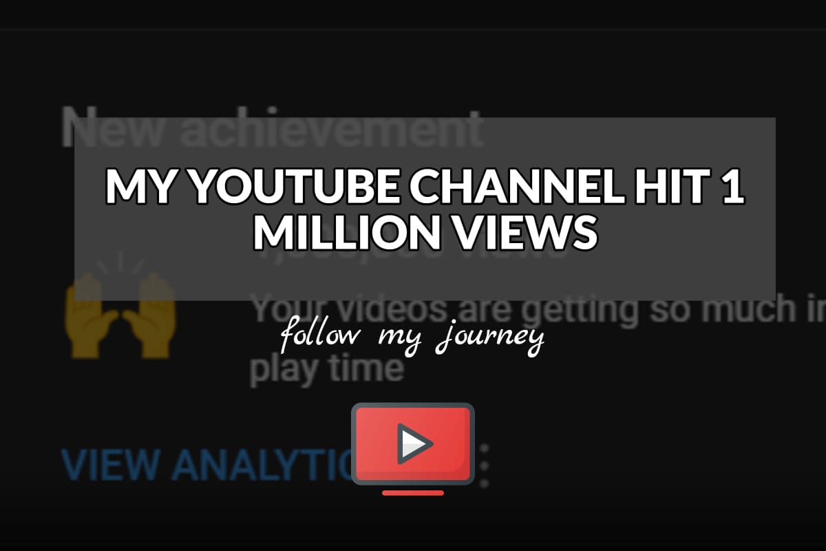 MY YOUTUBE CHANNEL HIT 1 MILLION VIEWS header