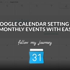 GOOGLE CALENDAR SETTING UP MONTHLY EVENTS WITH EASE header