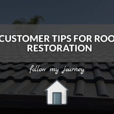 The Simple Entrepreneur CUSTOMER TIPS FOR ROOF RESTORATION