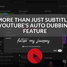 MORE THAN JUST SUBTITLES YOUTUBE'S AUTO DUBBING FEATURE