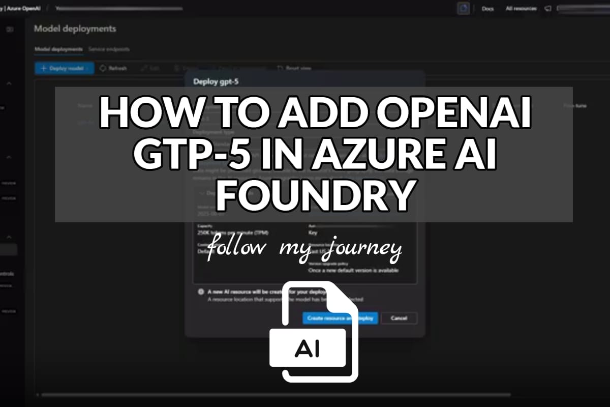 HOW TO ADD OPENAI GTP 5 IN AZURE AI FOUNDRY