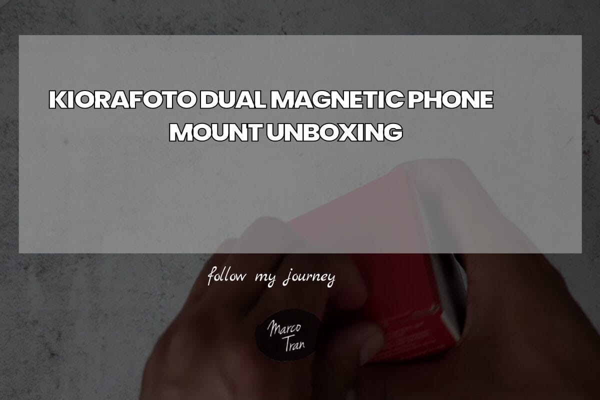 KIORAFOTO DUAL MAGNETIC PHONE MOUNT UNBOXING header