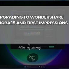 UPGRADING TO WONDERSHARE FILMORA 15 AND FIRST IMPR header