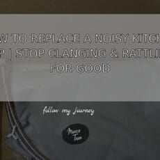 HOW TO REPLACE A NOISY KITCHEN TAP STOP CLANGING header