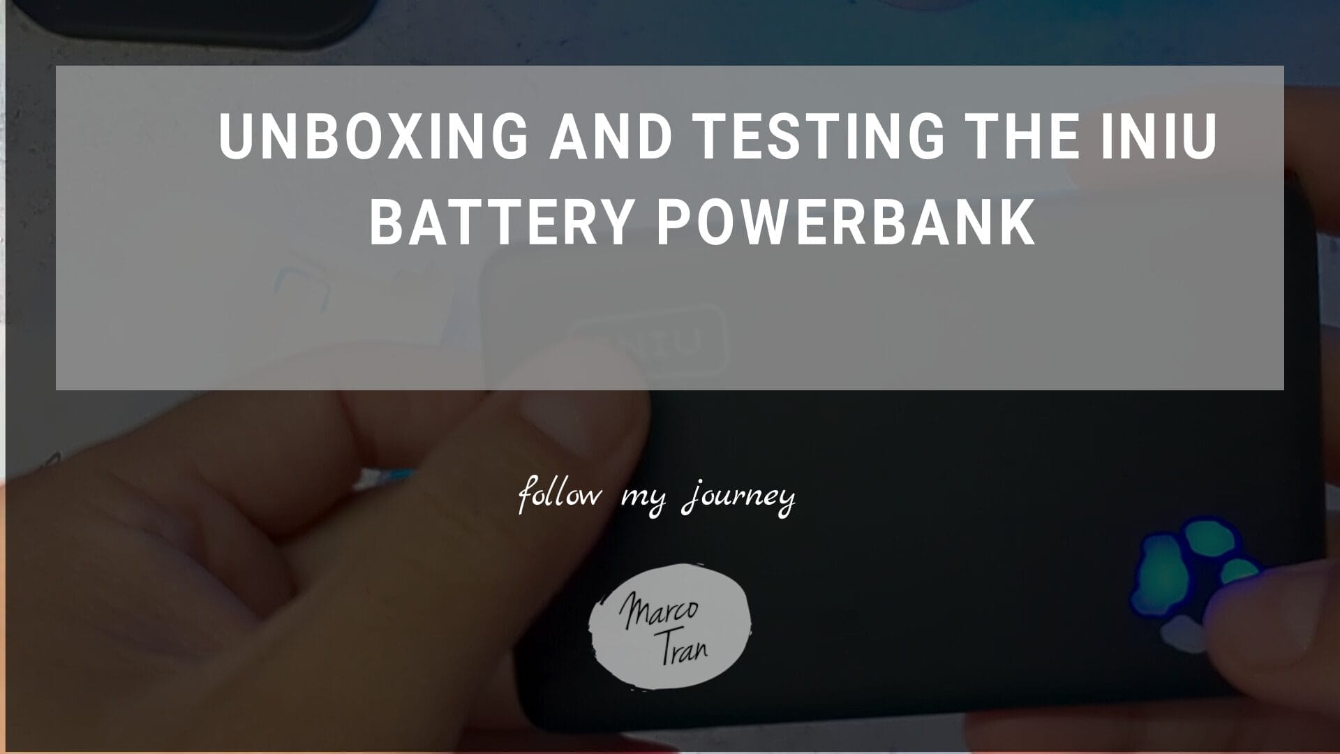 UNBOXING AND TESTING THE INIU BATTERY POWERBANK header