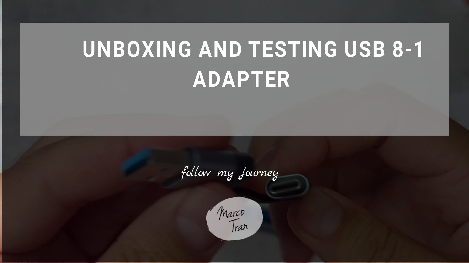 UNBOXING AND TESTING USB 8 1 ADAPTER header